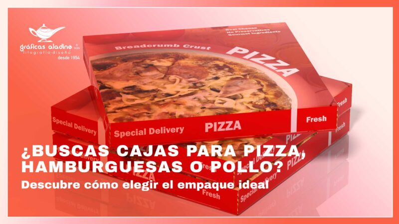 Empaques personalizados para pizza, hamburguesas, pollo frito y delivery que protegen los alimentos y fortalecen la imagen de marca de restaurantes y negocios gastronómicos.