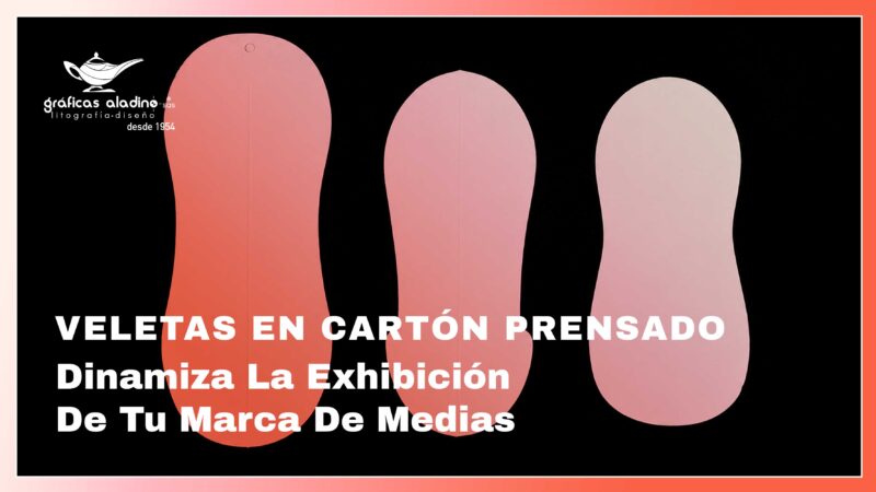 Imprenta de veletas para medias personalizadas en cartón prensado para exhibición profesional y fortalecimiento de marca en puntos de venta.